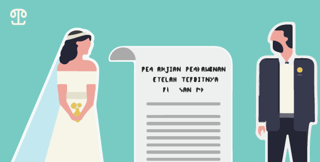 Mengenal Perjanjian Pra Nikah: Definisi, Isi, dan Cara Membuatnya