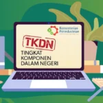 Apa Itu TKDN dan Mengapa Penting untuk Industri di Indonesia?