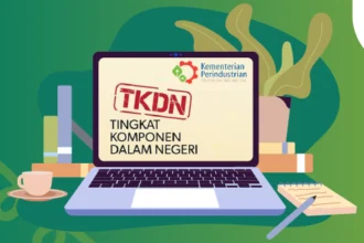 Apa Itu TKDN dan Mengapa Penting untuk Industri di Indonesia?