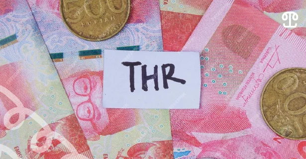 Perusahaan Tidak Bayar THR? Ini Konsekuensi Hukumnya!